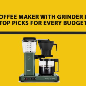 Best Coffee Maker with Grinder in 2024: Top Picks for Every Budget