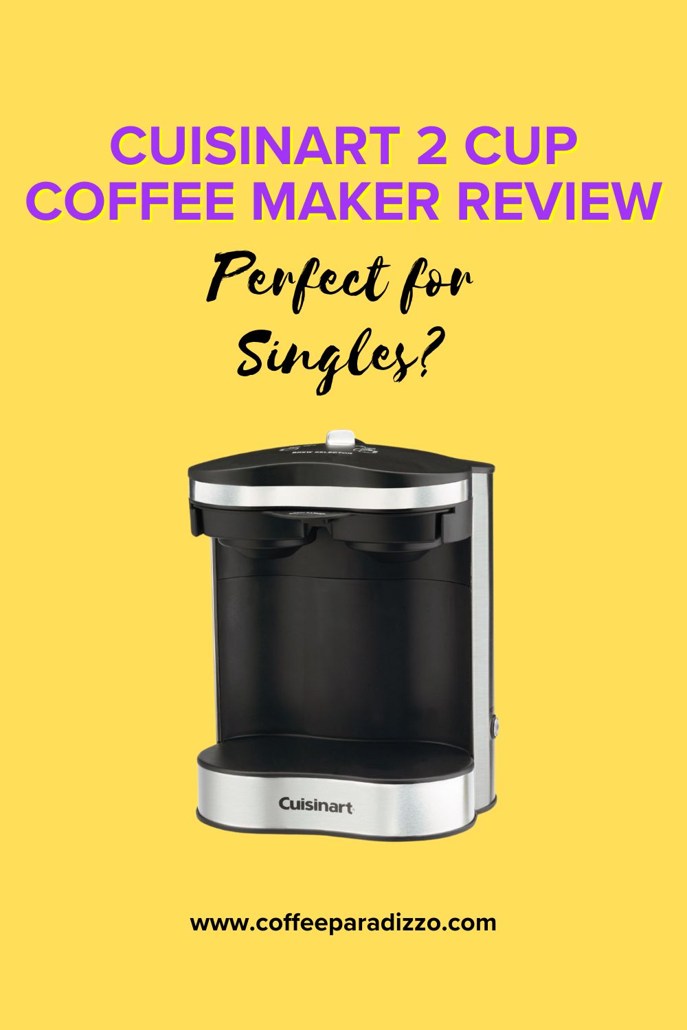 Cuisinart 2 Cup Coffee Maker Review: Perfect for Singles?