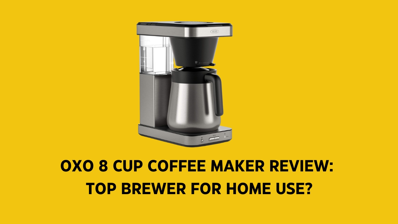 OXO 8 Cup Coffee Maker Review