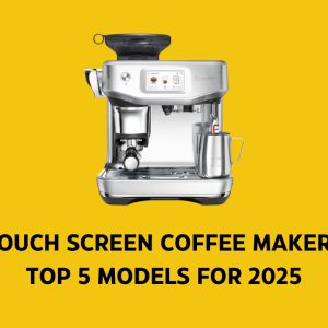 Touch Screen Coffee Maker